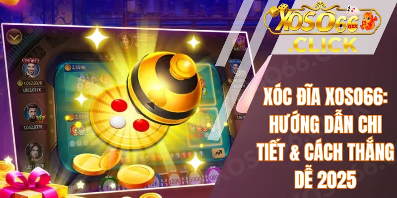 Xóc đĩa Xoso66